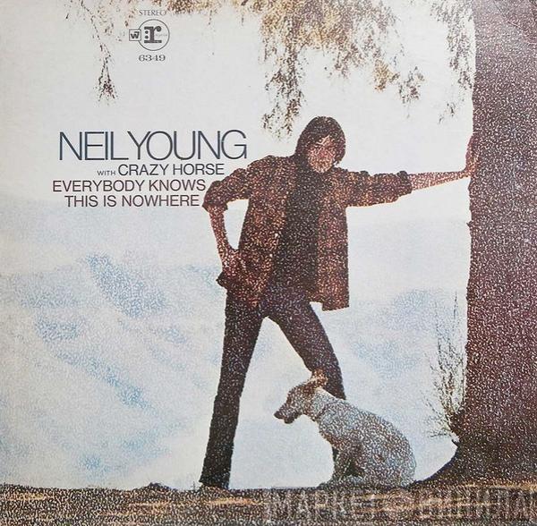 With Neil Young  Crazy Horse  - Everybody Knows This Is Nowhere