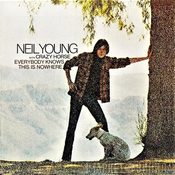 With Neil Young  Crazy Horse  - Everybody Knows This Is Nowhere