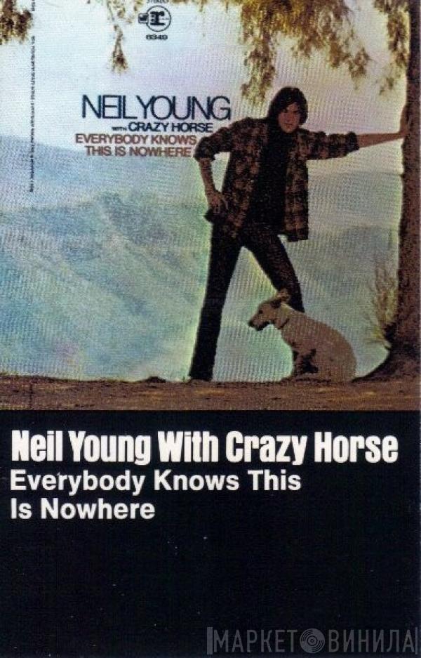 With Neil Young  Crazy Horse  - Everybody Knows This Is Nowhere