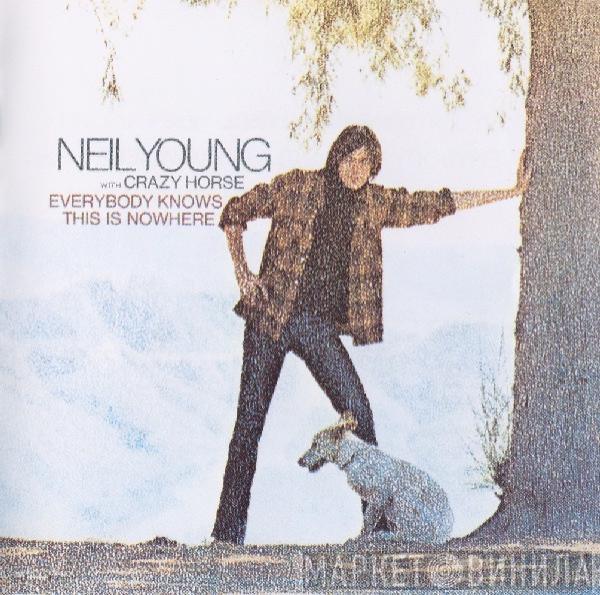 With Neil Young  Crazy Horse  - Everybody Knows This Is Nowhere
