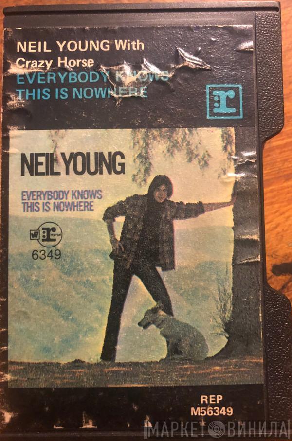 With Neil Young  Crazy Horse  - Everybody Knows This Is Nowhere