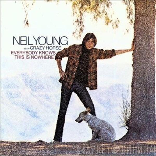 With Neil Young  Crazy Horse  - Everybody Knows This Is Nowhere