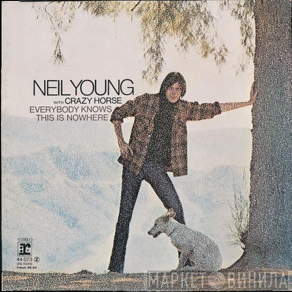 With Neil Young  Crazy Horse  - Everybody Knows This Is Nowhere