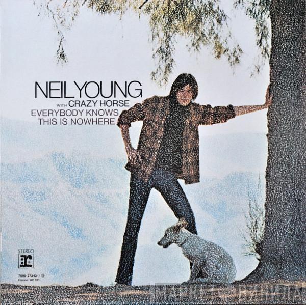 With Neil Young  Crazy Horse  - Everybody Knows This Is Nowhere