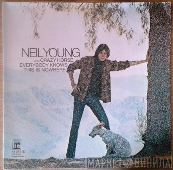 With Neil Young  Crazy Horse  - Everybody Knows This Is Nowhere