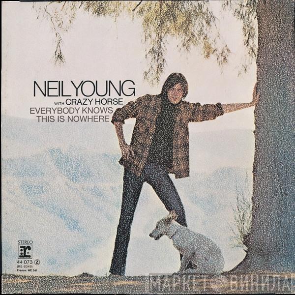 With Neil Young  Crazy Horse  - Everybody Knows This Is Nowhere