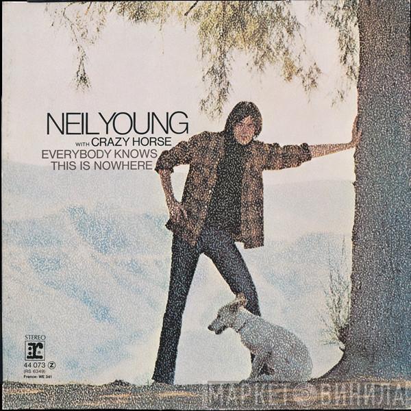 With Neil Young  Crazy Horse  - Everybody Knows This Is Nowhere