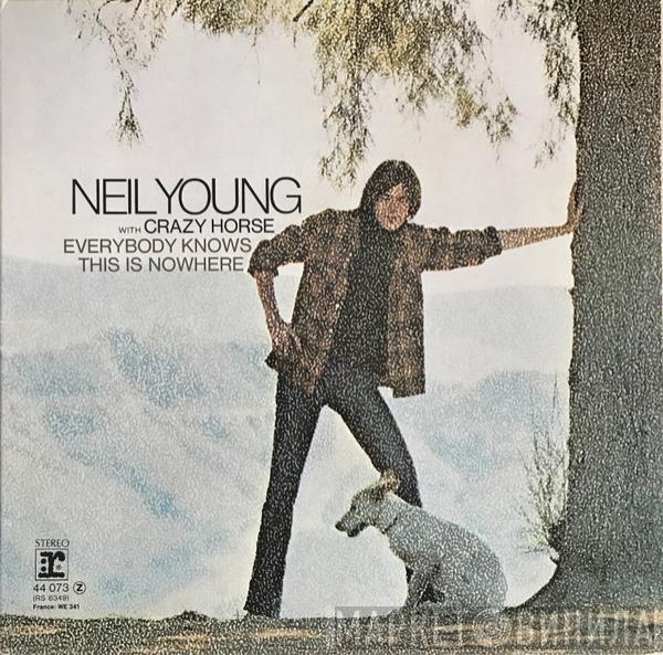 With Neil Young  Crazy Horse  - Everybody Knows This Is Nowhere