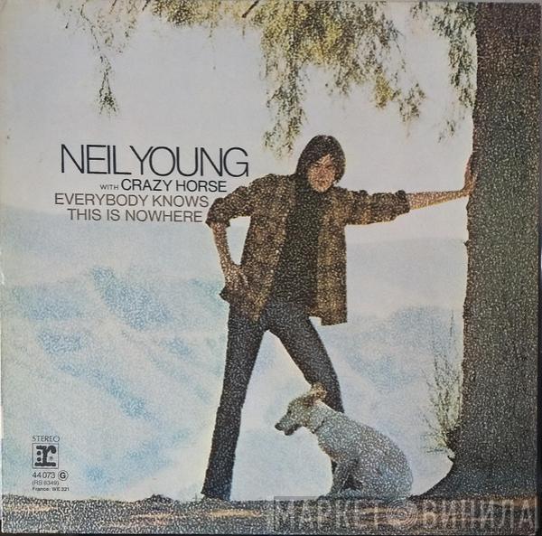 With Neil Young  Crazy Horse  - Everybody Knows This Is Nowhere