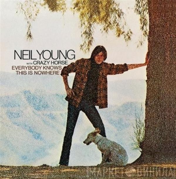 With Neil Young  Crazy Horse  - Everybody Knows This Is Nowhere