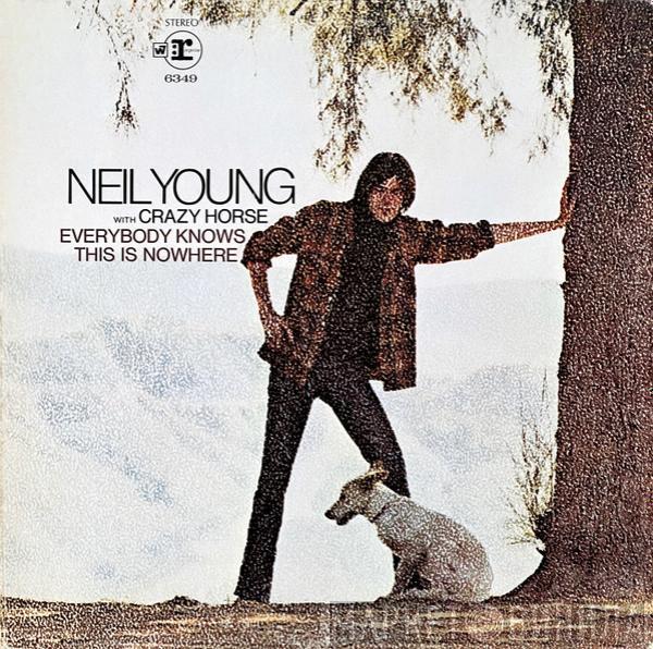 With Neil Young  Crazy Horse  - Everybody Knows This Is Nowhere
