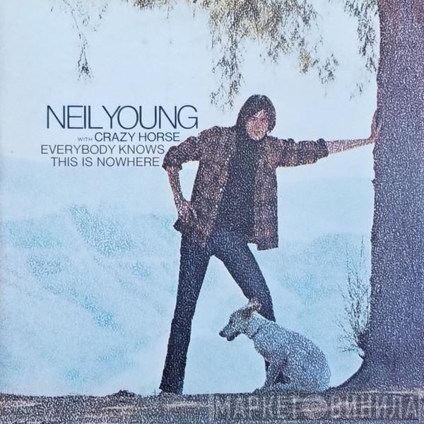 With Neil Young  Crazy Horse  - Everybody Knows This Is Nowhere
