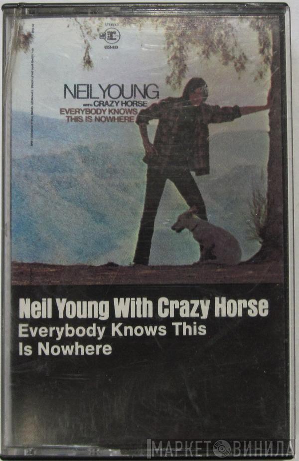 With Neil Young  Crazy Horse  - Everybody Knows This Is Nowhere