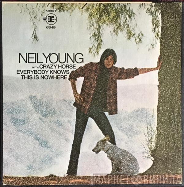 With Neil Young  Crazy Horse  - Everybody Knows This Is Nowhere