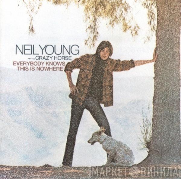 With Neil Young  Crazy Horse  - Everybody Knows This Is Nowhere