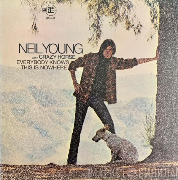 With Neil Young  Crazy Horse  - Everybody Knows This Is Nowhere
