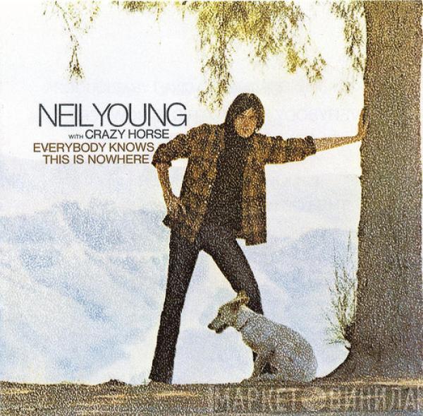 With Neil Young  Crazy Horse  - Everybody Knows This Is Nowhere