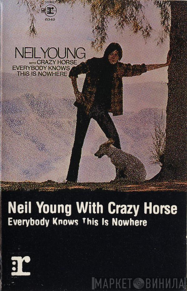 With Neil Young  Crazy Horse  - Everybody Knows This Is Nowhere