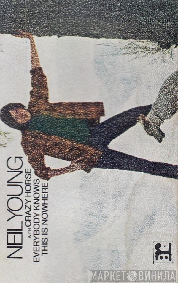 With Neil Young  Crazy Horse  - Everybody Knows This Is Nowhere