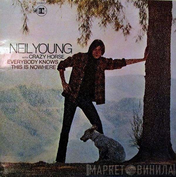 With Neil Young  Crazy Horse  - Everybody Knows This Is Nowhere