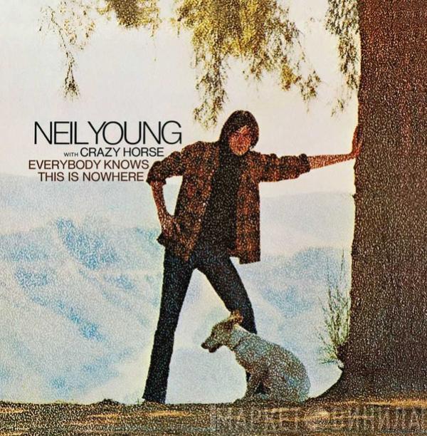 With Neil Young  Crazy Horse  - Everybody Knows This Is Nowhere