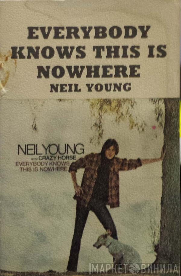 With Neil Young  Crazy Horse  - Everybody Knows This Is Nowhere