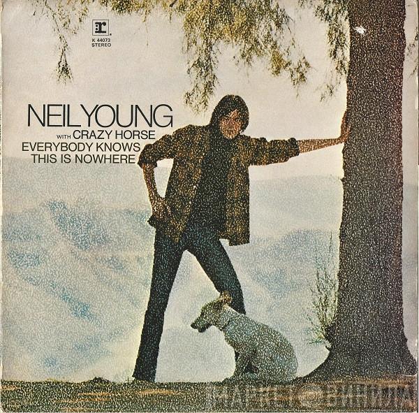 With Neil Young  Crazy Horse  - Everybody Knows This Is Nowhere