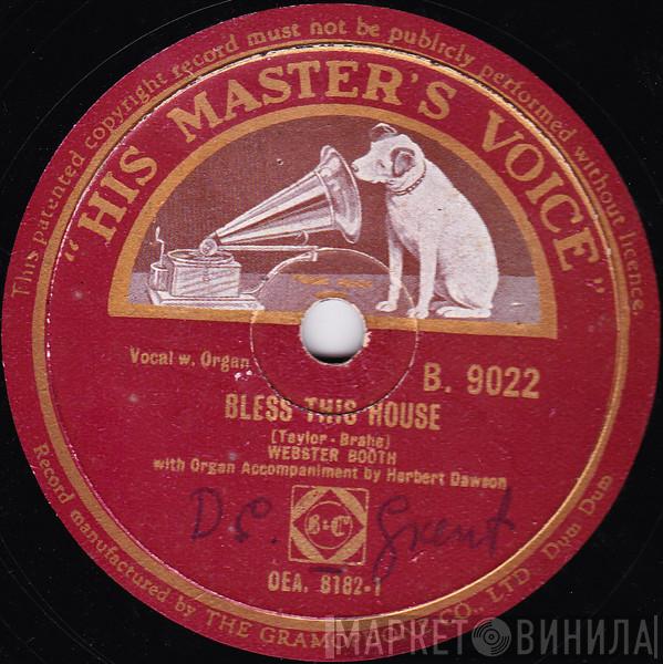 With Organ Accompaniment By Webster Booth  Herbert Dawson  - Bless This House / Danny Boy