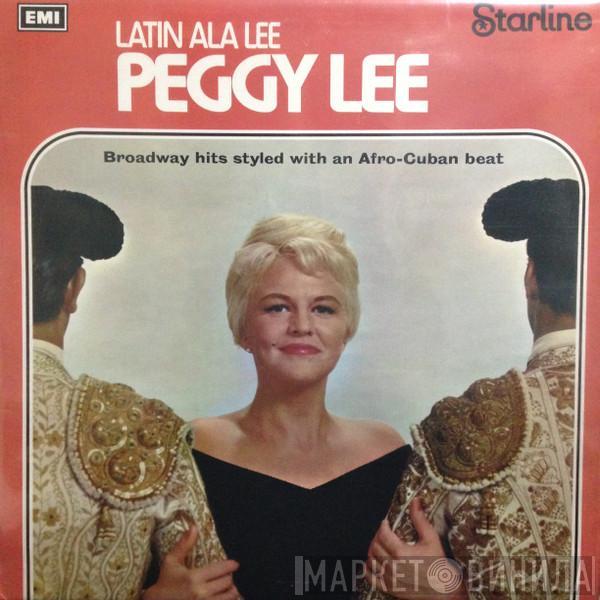 With Peggy Lee  Jack Marshall's Music  - Latin Ala Lee!
