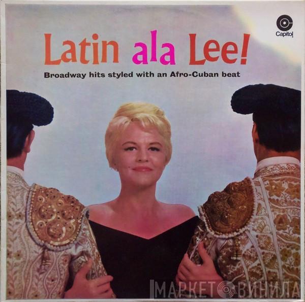 With Peggy Lee  Jack Marshall's Music  - Latin Ala Lee!