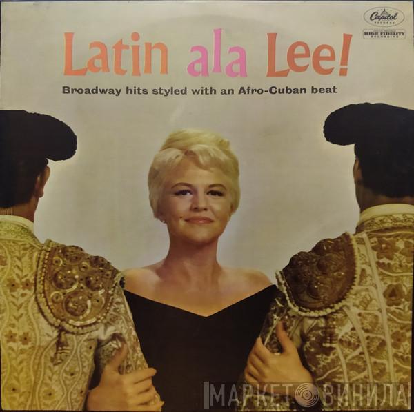 With Peggy Lee  Jack Marshall's Music  - Latin Ala Lee!