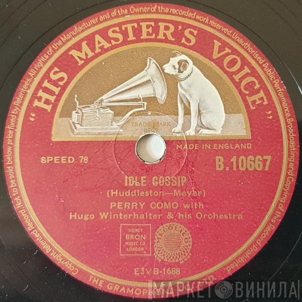 With Perry Como / Hugo Winterhalter Orchestra With Perry Como  Hugo Winterhalter's Orchestra And Chorus  - Idle Gossip / Look Out The Window
