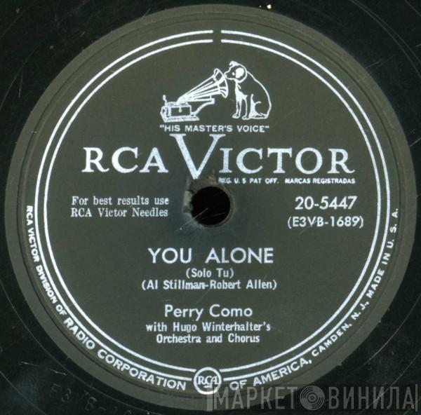 With Perry Como  Hugo Winterhalter's Orchestra And Chorus  - You Alone / Pa-Paya Mama