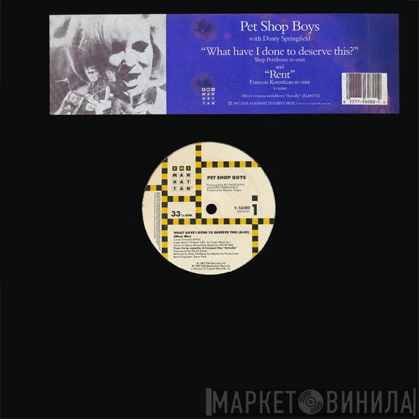 With Pet Shop Boys / Dusty Springfield  Pet Shop Boys  - What Have I Done To Deserve This? / Rent