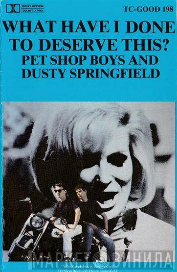 With Pet Shop Boys  Dusty Springfield  - What Have I Done To Deserve This?