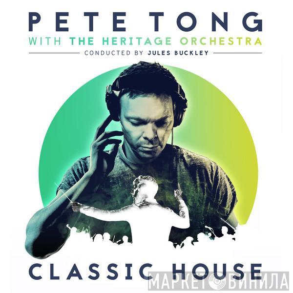 With Pete Tong Conducted By The Heritage Orchestra  Jules Buckley  - Classic House