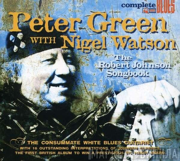 With Peter Green  / Nigel Watson  Peter Green Splinter Group  - The Robert Johnson Songbook