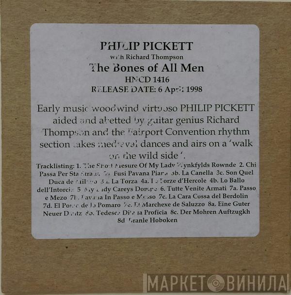 With Philip Pickett  Richard Thompson  - The Bones Of All Men