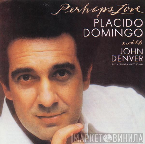 With Placido Domingo  John Denver  - Perhaps Love
