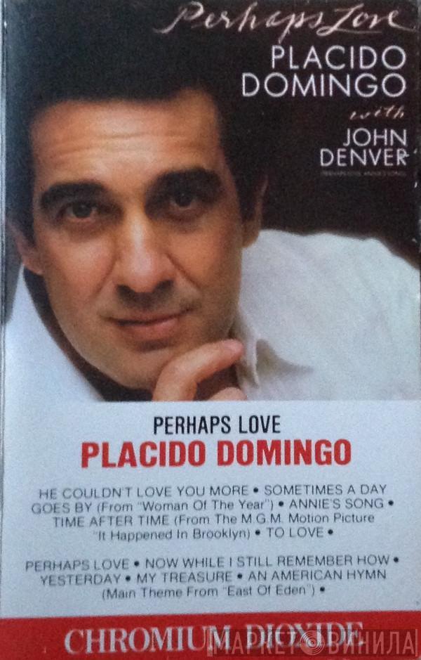 With Placido Domingo  John Denver  - Perhaps Love