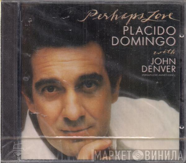 With Placido Domingo  John Denver  - Perhaps Love