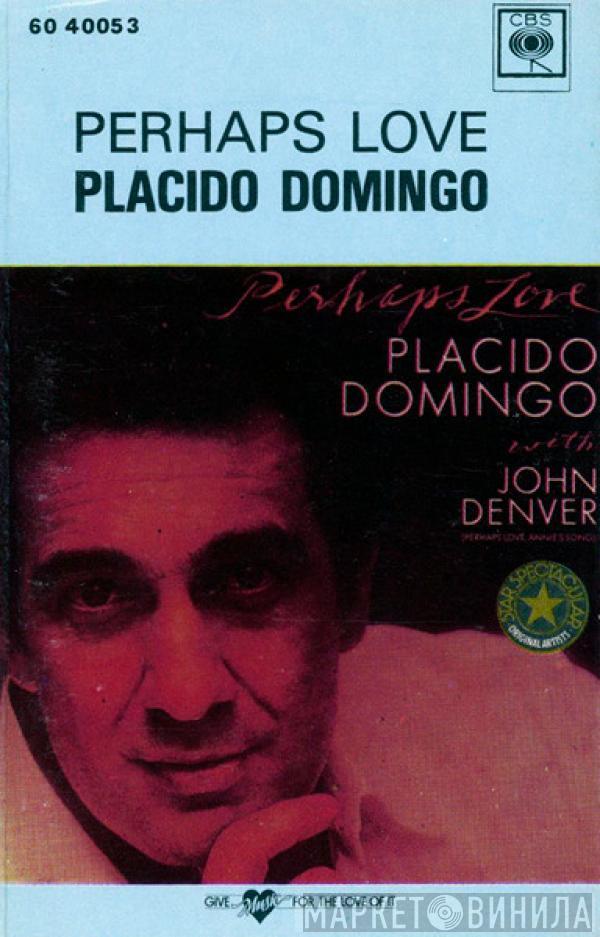 With Placido Domingo  John Denver  - Perhaps Love