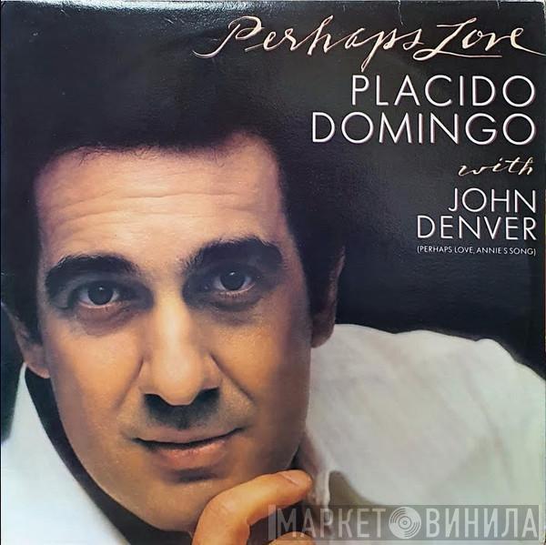 With Placido Domingo  John Denver  - Perhaps Love