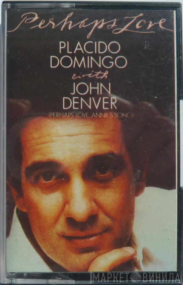 With Placido Domingo  John Denver  - Perhaps Love