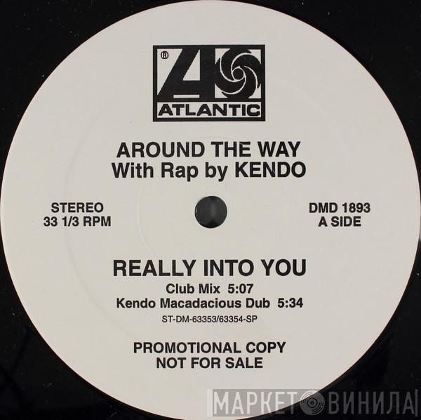 With Rap By Around The Way  Kendu  - Really Into You