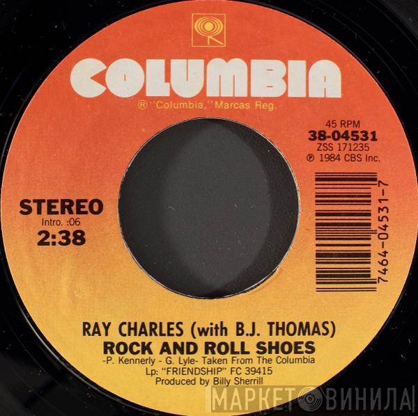 With Ray Charles  B.J. Thomas  - Rock And Roll Shoes / Then I'll Be Over You