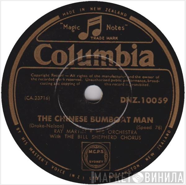 With Ray Martin And His Orchestra  The Bill Shepherd Chorus  - The Chinese Bumboat Man / What Shall We Do With A Drunken Sailor
