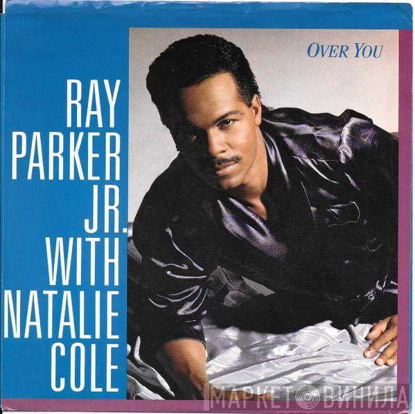 With Ray Parker Jr.  Natalie Cole  - Over You