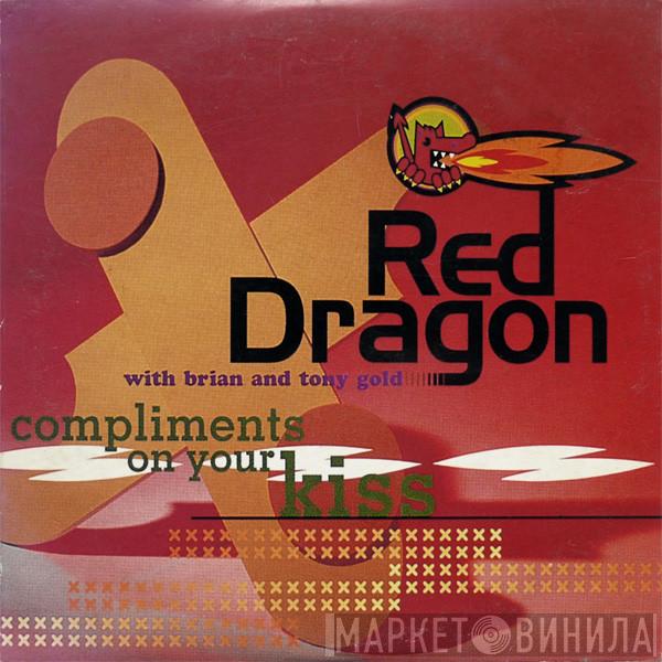 With Red Dragon  Brian & Tony Gold  - Compliments On Your Kiss