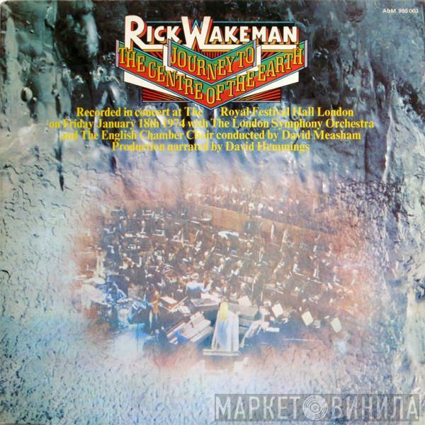 With Rick Wakeman And The London Symphony Orchestra Conducted By The English Chamber Choir  David Measham  - Journey To The Centre Of The Earth
